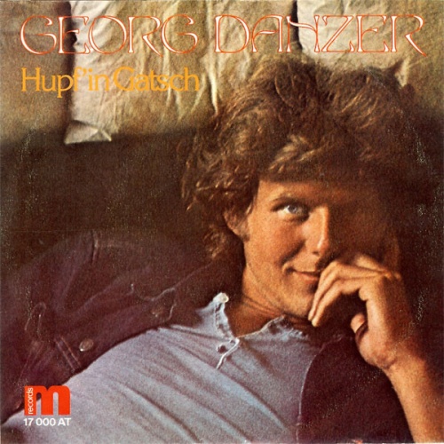 Vinyl / Georg Danzer - Hupf' In Gatsch / Ruaf Mi Net An