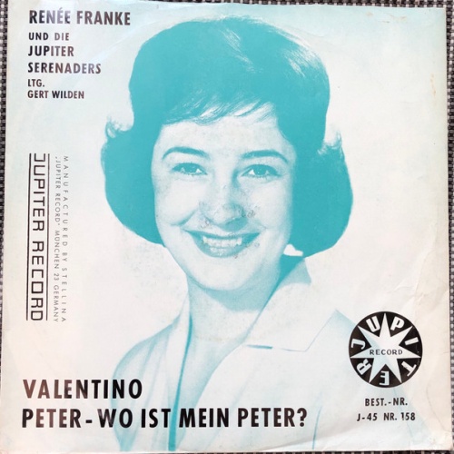 Vinyl / Renée Franke Und Die Jupiter Serenaders Ltg. Gert Wilden - Valentino / Peter - Wo Ist Mein Peter