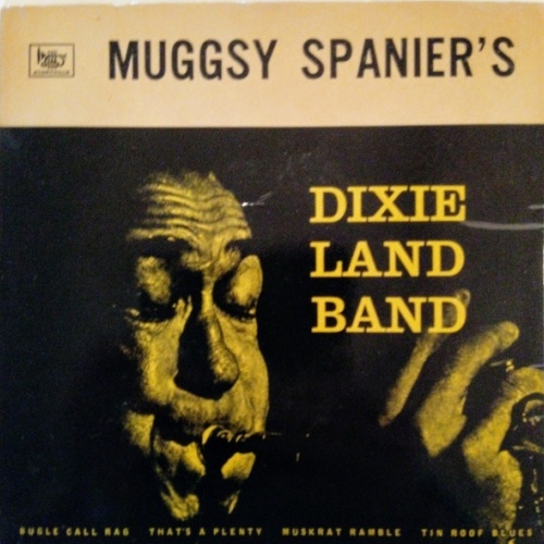 Vinyl / Muggsy Spanier's Dixieland Band* - Bugle Call Rag