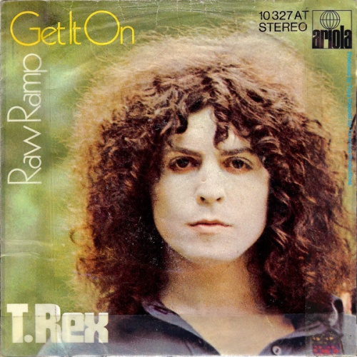 Vinyl / T. Rex - Get It On / Raw Ramp