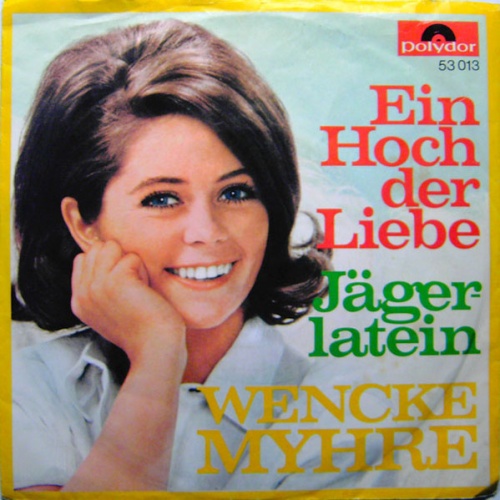Vinyl / Wencke Myhre - Ein Hoch Der Liebe / Jägerlatein