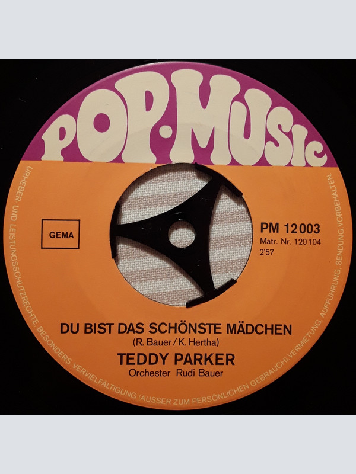 Vinyl / Teddy Parker - Du Bist Das Schönste Mädchen / So Lang Die Welt Sich Weiter Dreht