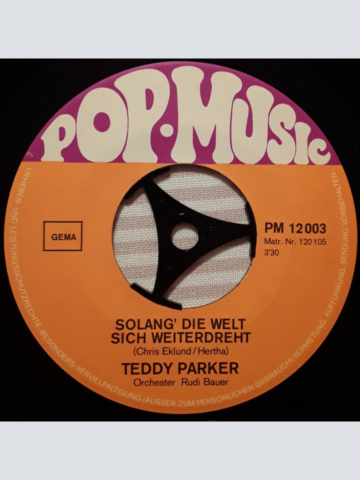 Vinyl / Teddy Parker - Du Bist Das Schönste Mädchen / So Lang Die Welt Sich Weiter Dreht