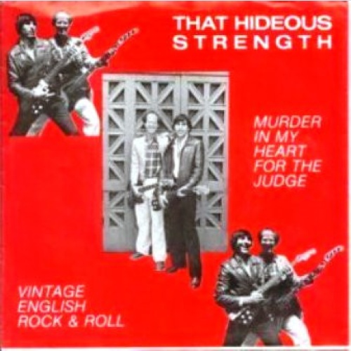 Vinyl / That Hideous Strength (2) - Vintage English Rock & Roll / Murder In My Heart For The Judge
