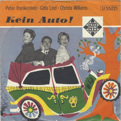 Vinyl / Peter Frankenfeld, Gitta Lind, Christa Williams - Kein Auto!