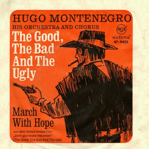 Vinyl / Hugo Montenegro, His Orchestra And Chorus - The Good, The Bad And The Ugly