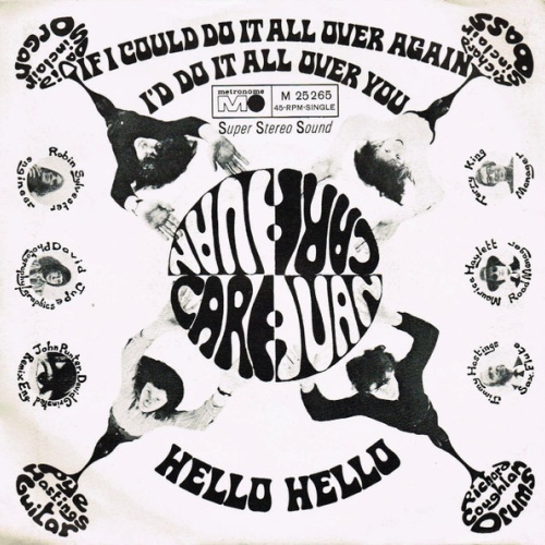 Vinyl / Caravan - If I Could Do It All Over Again I'd Do It All Over You / Hello Hello