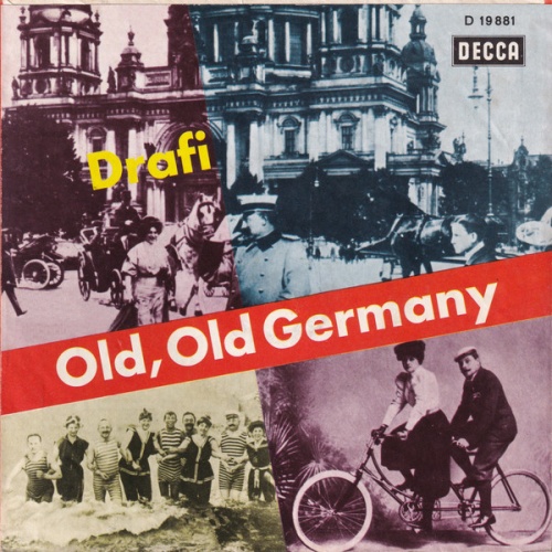Vinyl / Drafi* - Old, Old Germany / Mit Schirm, Frack Und Melone