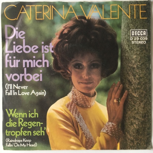 Vinyl / Caterina Valente - Die Liebe Ist Für Mich Vorbei