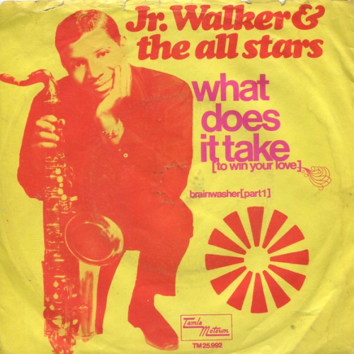 Vinyl / Jr. Walker & The All Stars* - What Does It Take (To Win Your Love)