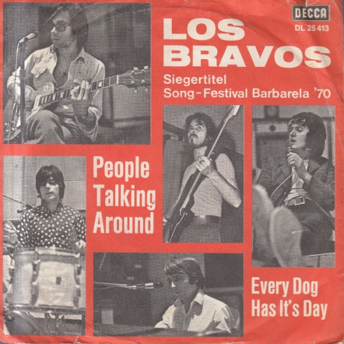 Vinyl / Los Bravos - People Talking Around / Every Dog Has It's Day