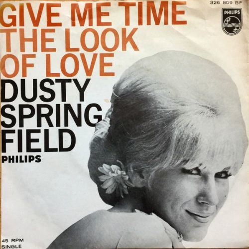 Vinyl / Dusty Springfield - Give Me Time / The Look Of Love