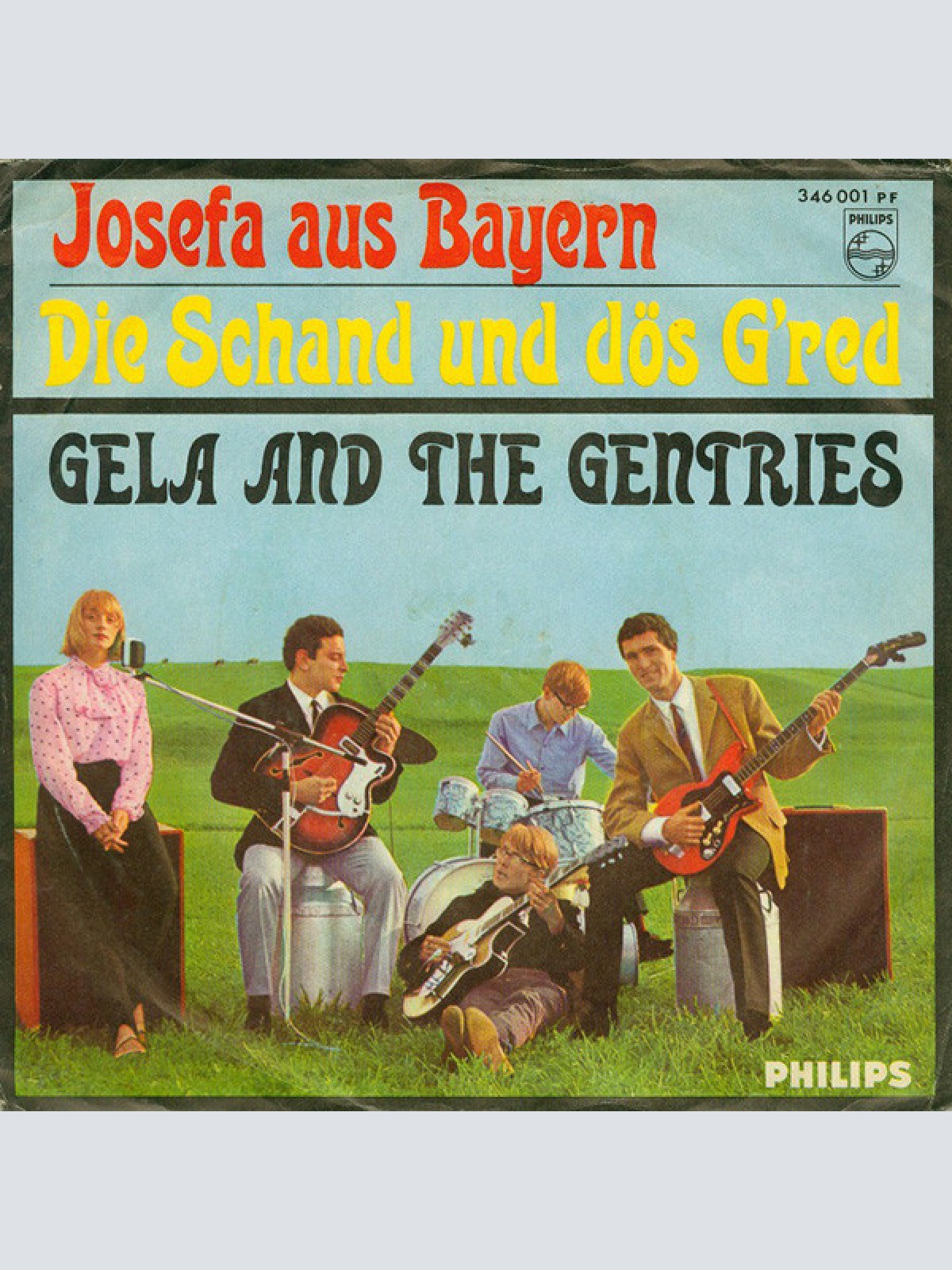 Vinyl / Gela And The Gentries - Josefa Aus Bayern / Die Schand Und Dös G'red
