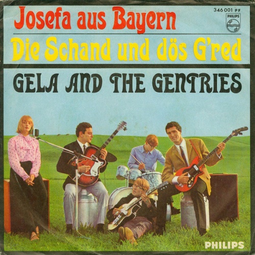 Vinyl / Gela And The Gentries - Josefa Aus Bayern / Die Schand Und Dös G'red