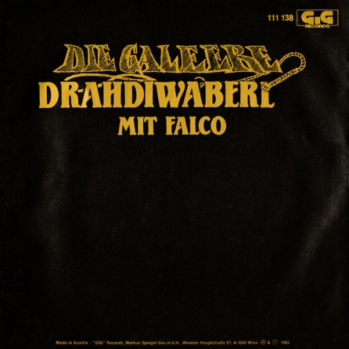 Vinyl / Drahdiwaberl Mit Falco - Die Galeere