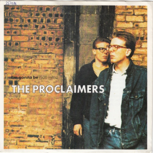 Vinyl / The Proclaimers - I'm Gonna Be (500 Miles)