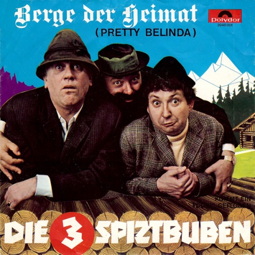 Vinyl / Die 3 Spitzbuben - Berge Der Heimat (Pretty Belinda)