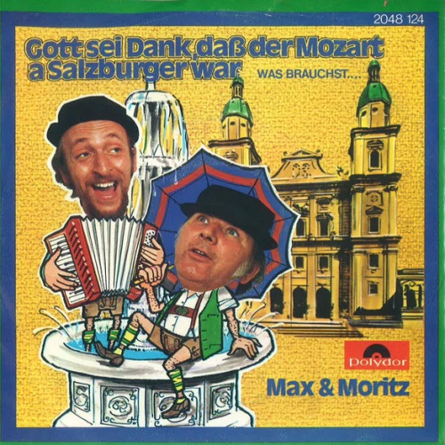 Vinyl / Max & Moritz (3) - Gott Sei Dank, Daß Mozart A Salzburger War