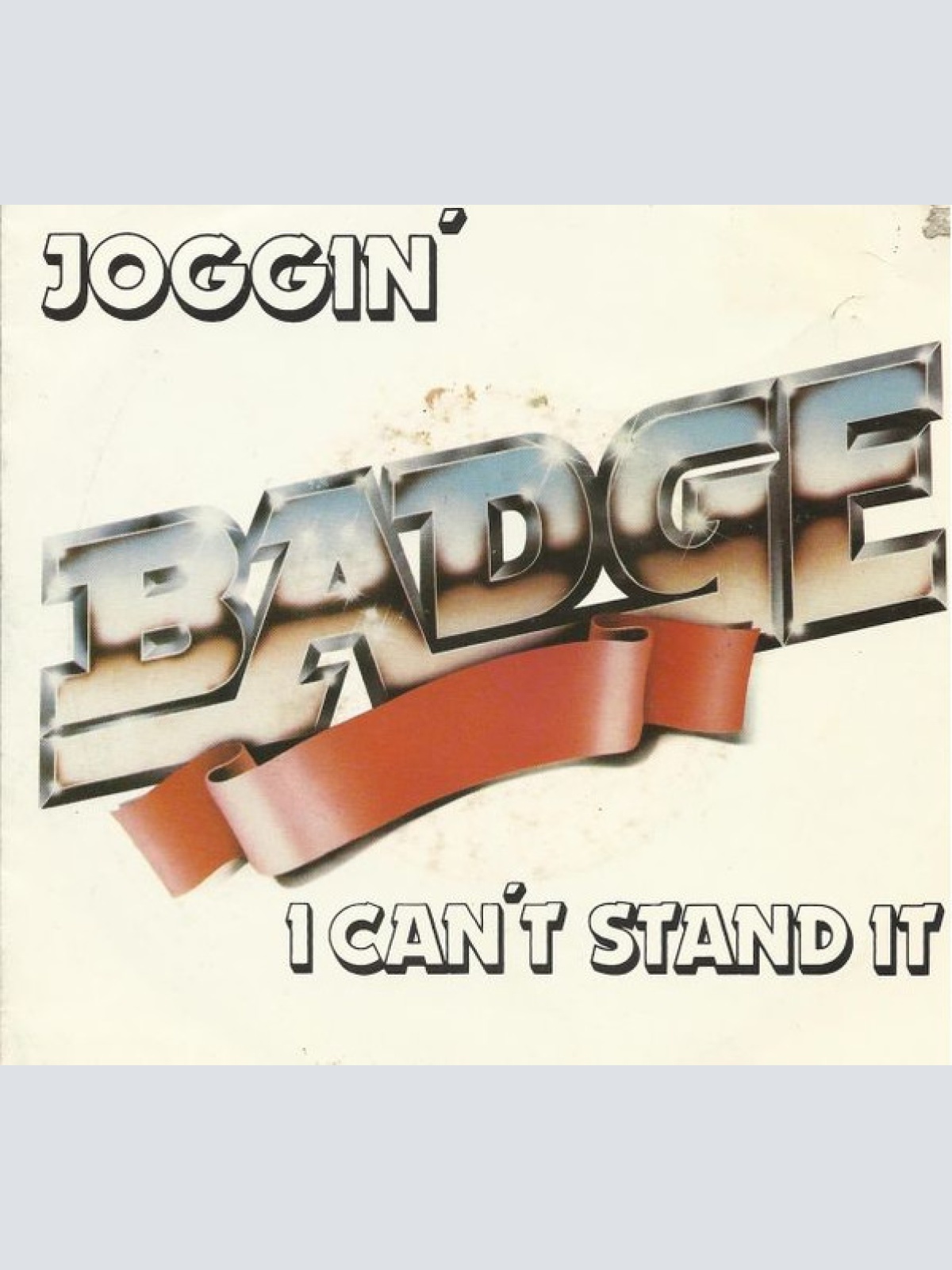 Vinyl / Badge (21) - Joggin' / I Can't Stand It
