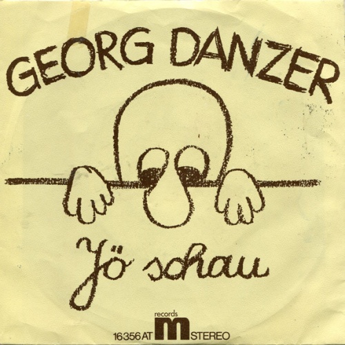 Vinyl / Georg Danzer - Jö Schau / Ihr Kents Mi