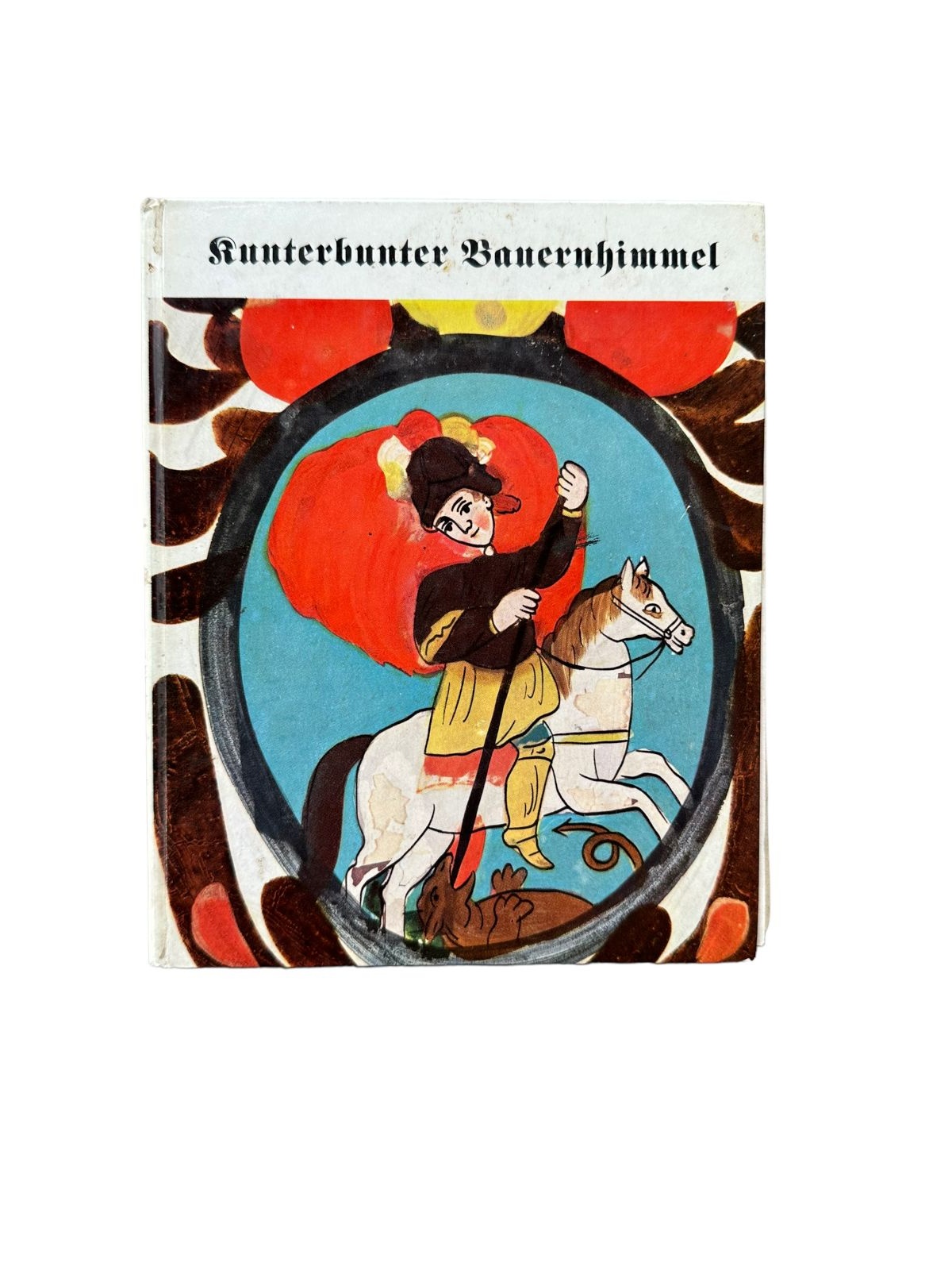 4784 Claus Hansmann KUNTERBUNTER BAUERNHIMMEL. MIT 31 FARBBILDERN UND 24 ABB