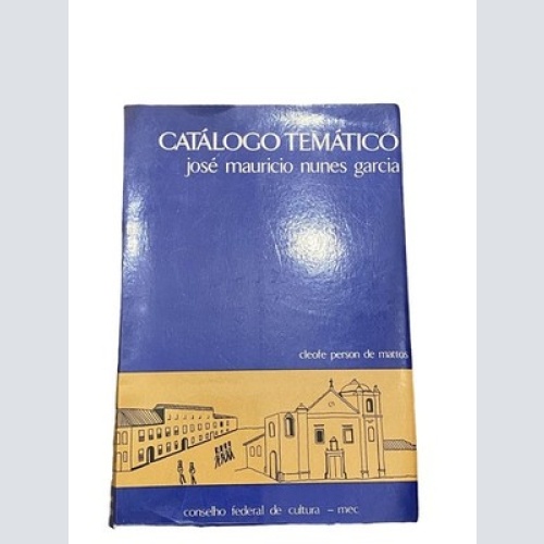 2621 Cleofe Person de Mattos CATÁLOGO TEMÁTICO JOSÉ MAURÍCIO NUNES GARCIA +Abb
