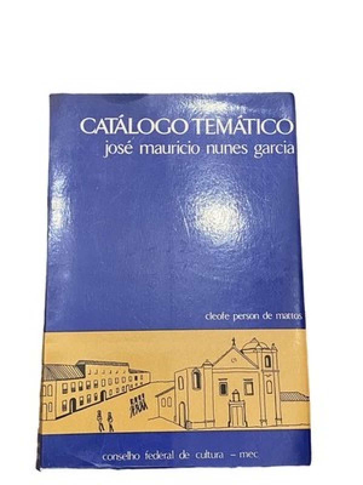 2621 Cleofe Person de Mattos CATÁLOGO TEMÁTICO JOSÉ MAURÍCIO NUNES GARCIA +Abb