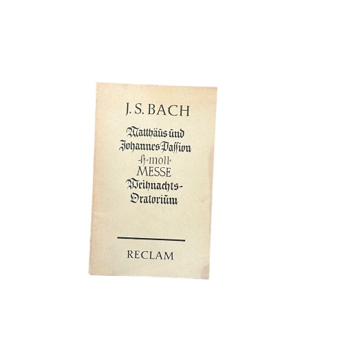 7011 Bach MATTHÄUS- UND JOHANNES-PASSION; H-MOLL-MESSE; WEIHNACHTS-ORATORIUM