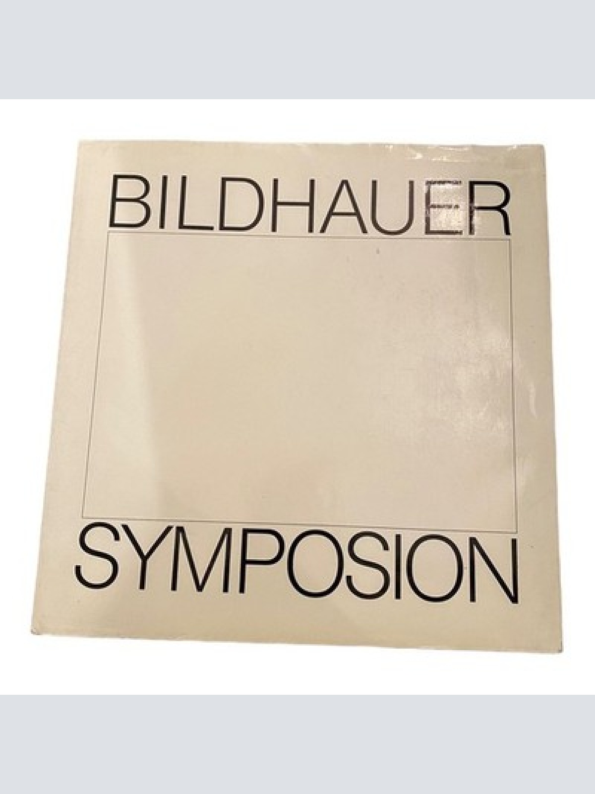 1464 Bildhauersymposion Salzburg BILDHAUER SYMPOSION Bilanz mit Perspektiven