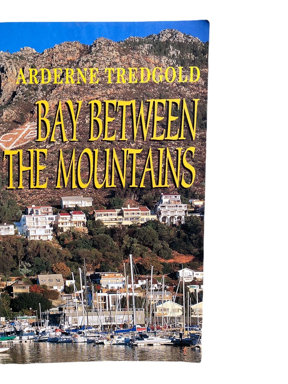 742 Arderne Tredgold BAY BETWEEN THE MOUNTAINS SEHR GUTER ZUSTAND!