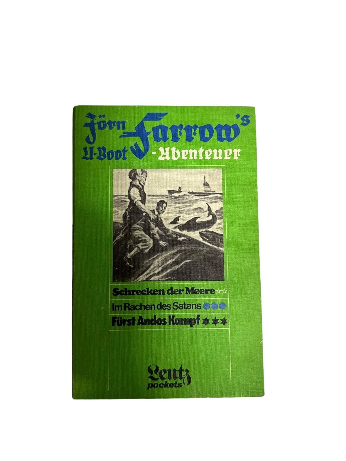 4686 Hans Warren JÖRN FARROW'S U-BOOT-ABENTEUER. SCHRECKEN DER MEERE. IM RACH