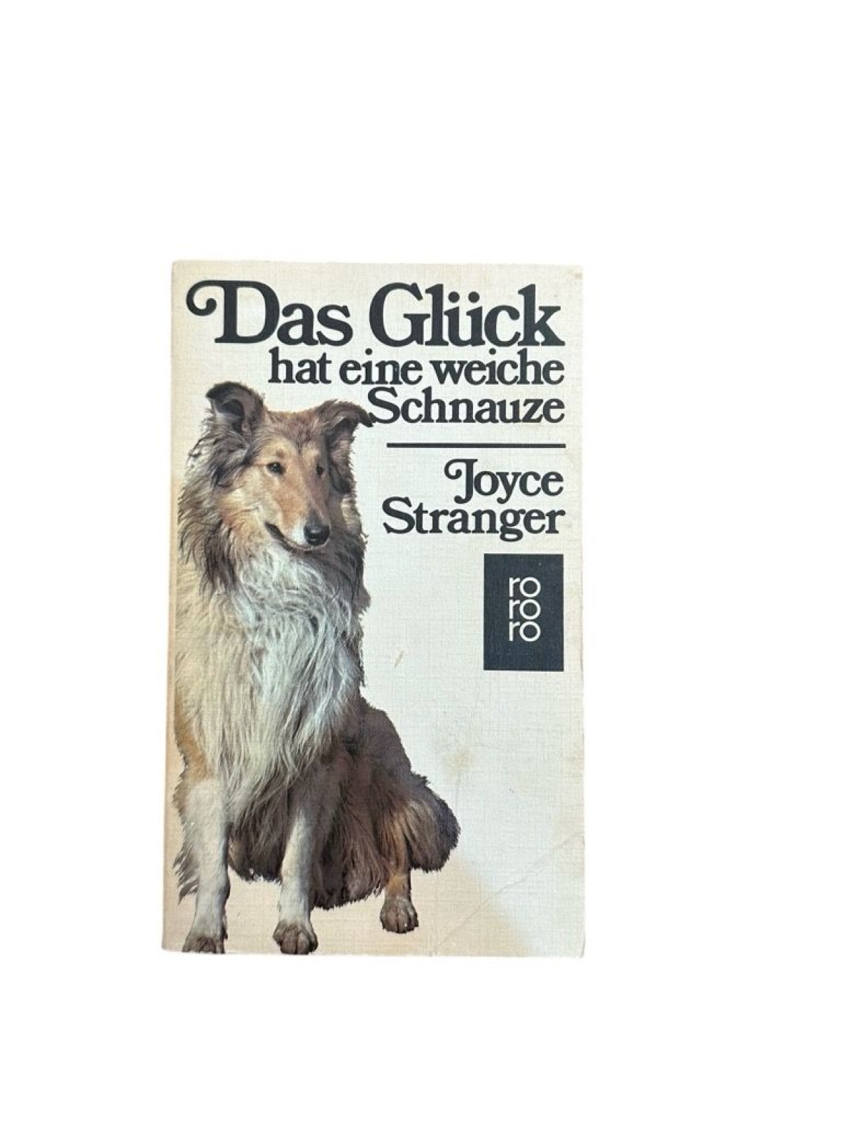 1949 Joyce Stranger DAS GLÜCK HAT EINE WEICHE SCHNAUZE Roman