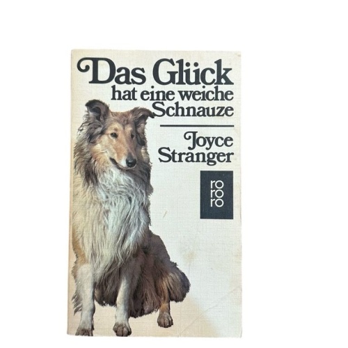 1949 Joyce Stranger DAS GLÜCK HAT EINE WEICHE SCHNAUZE Roman