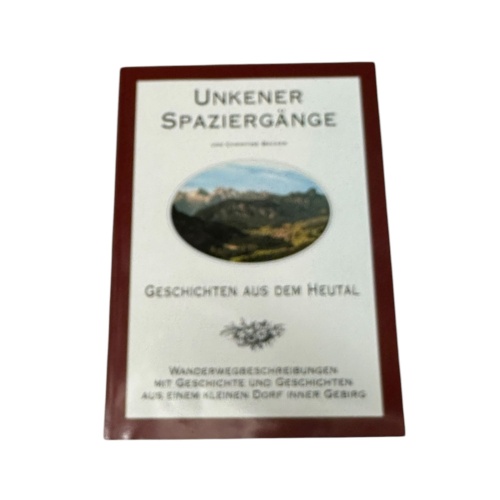 8717 Christine Becker UNKENER SPAZIERGÄNGE. GESCHICHTEN AUS DEM HEUTAL