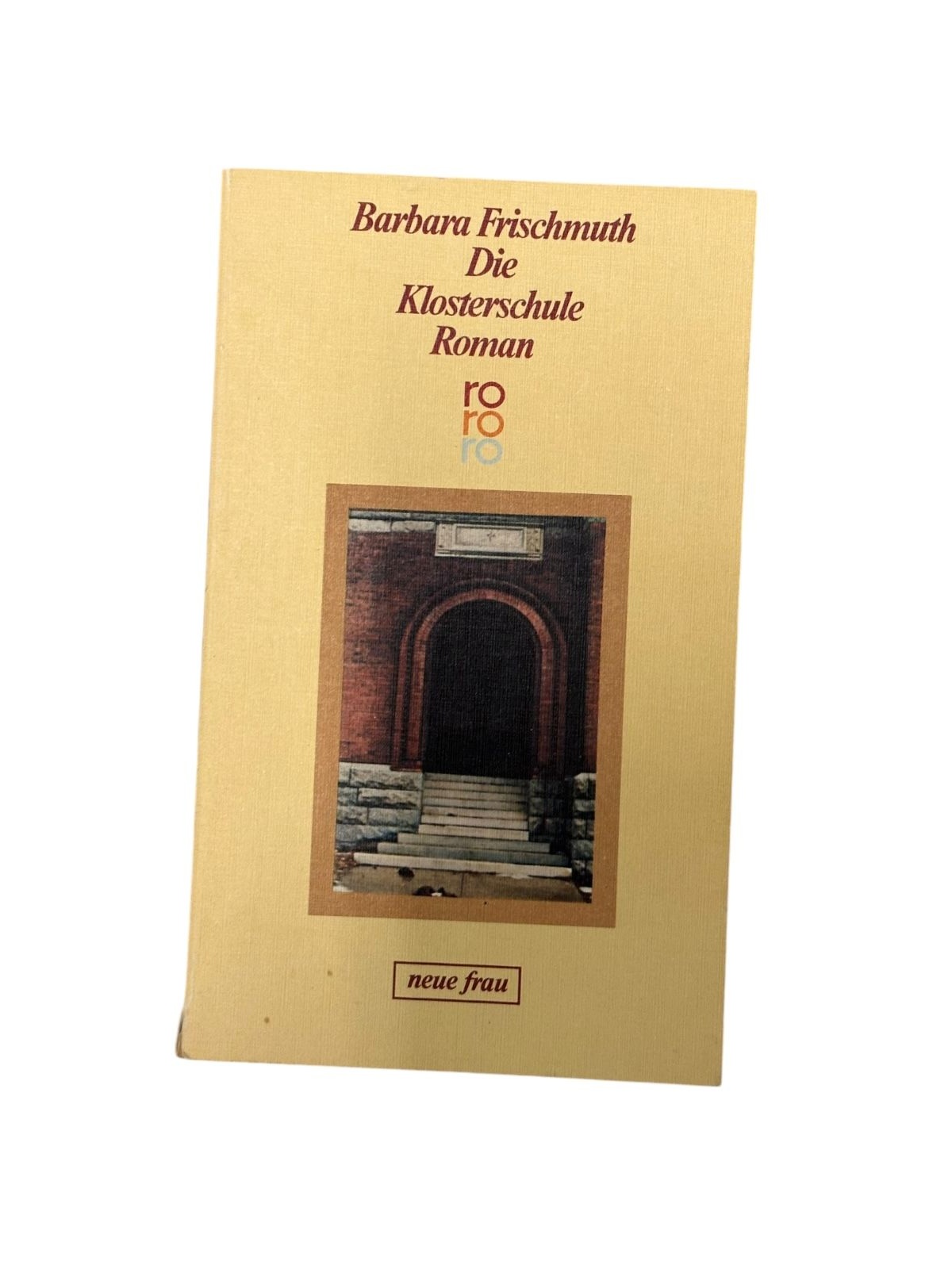 2635 Barbara Frischmuth DIE KLOSTERSCHULE ROMAN rororo