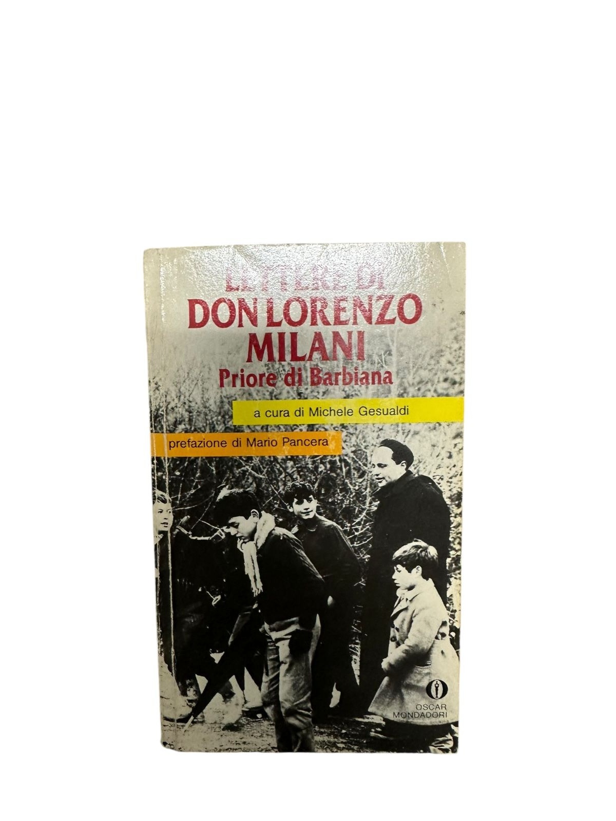 4462 Michele Gesualdi LETTRE DI DON LORENZO MILANI PRIORE DI BARBIANA