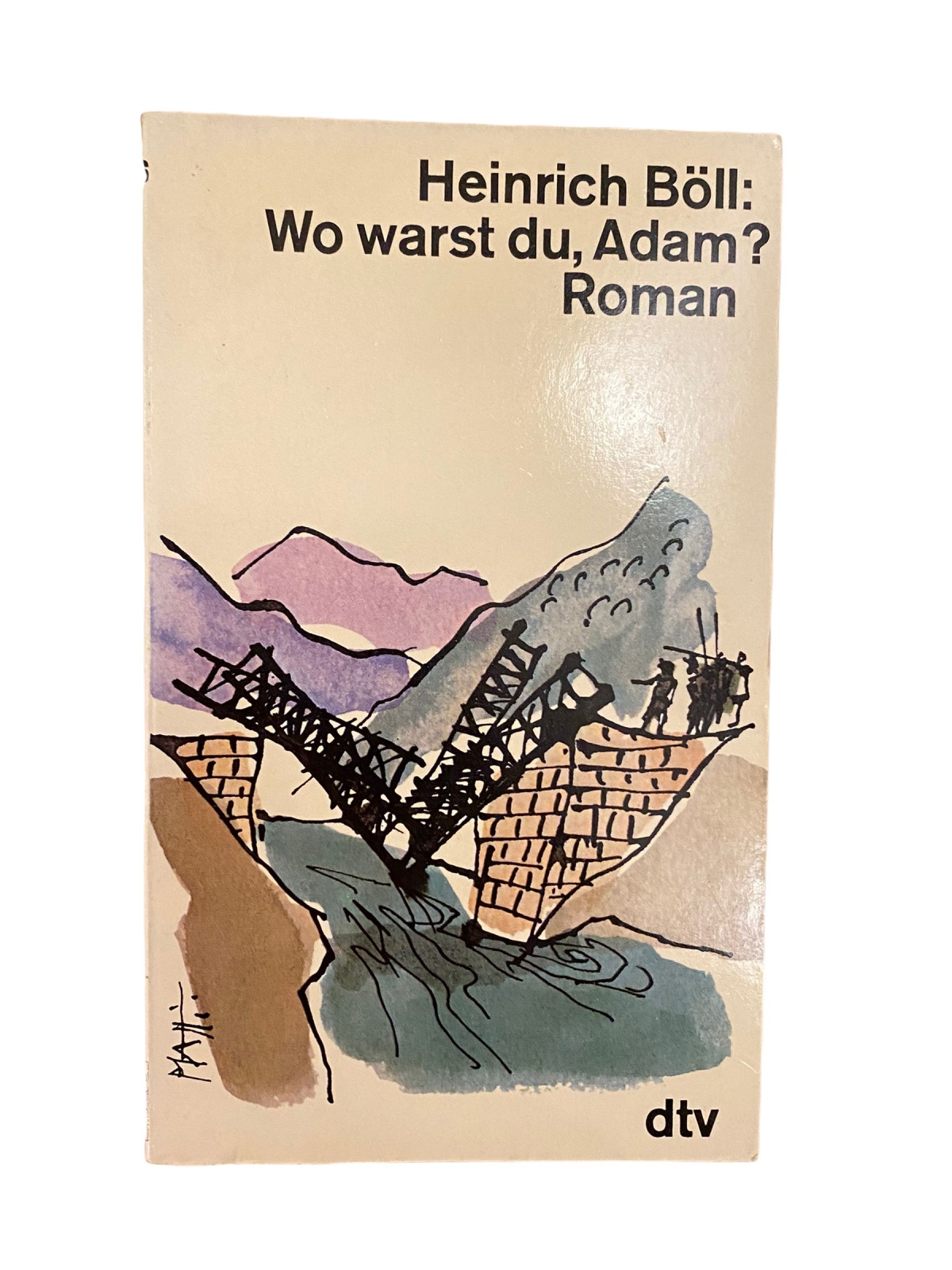 1862 Heinrich Böll WO WARST DU, ADAM? ROMAN dtv 1982