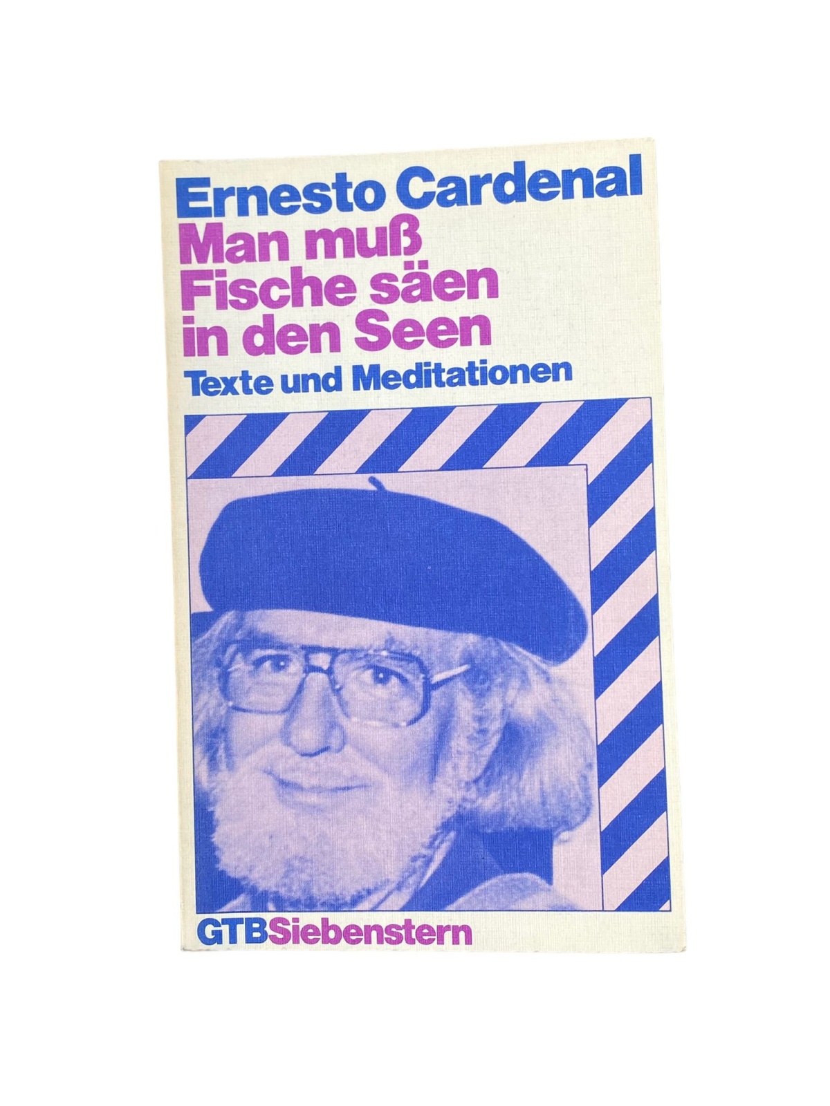 4836 Ernesto Cardenal MAN MUSS FISCHE SÄEN IN DEN SEEN. FÜR DIE INDIANER AMERIK