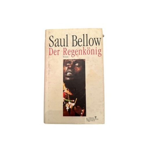 7175 Saul Bellow DER REGENKÖNIG: ROMAN. HC Kiepenheuer&Witsch