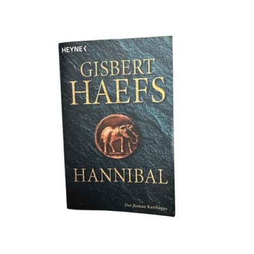 7234 Gisbert Haefs HANNIBAL: DER ROMAN KARTHAGOS Heyne