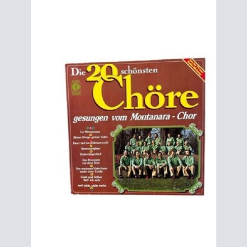 Die 20 schönsten Chöre, Montanara - Chor: