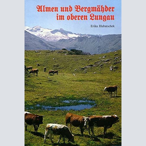 1583 Erika Hubatschek ALMEN UND BERGMÄHDEN IM OBEREN LUNGAU HC +Abb
