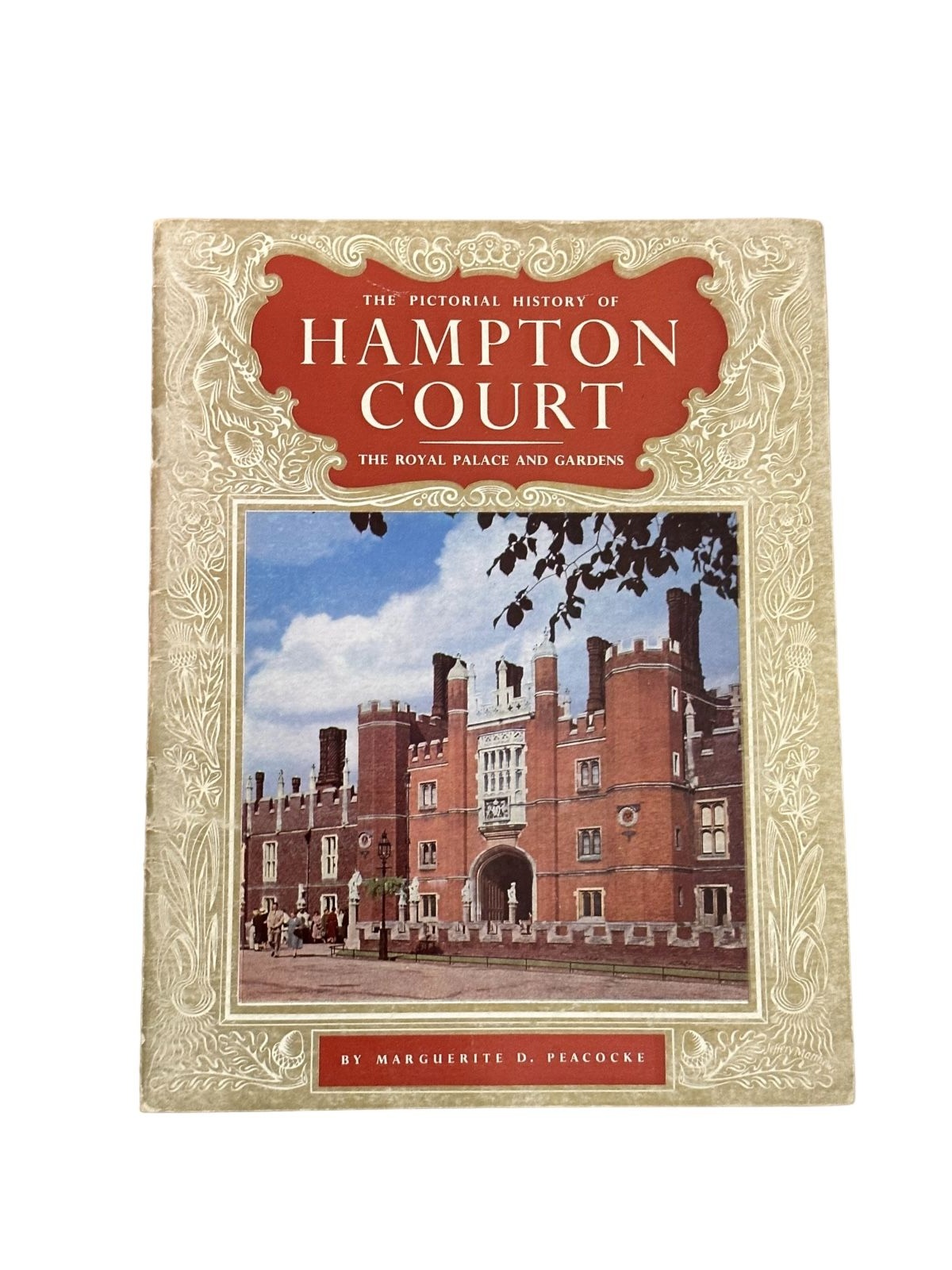 6527 Peacocke THE PICTORIAL HISTORY OF HAMPTON COURT THE ROYAL PALACE + GARDENS