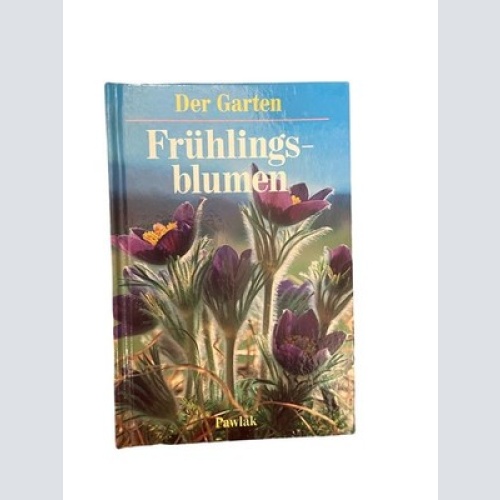 2296 Ute York DER GARTEN: FRÜHLINGSBLUMEN HC +Abb Pawlak