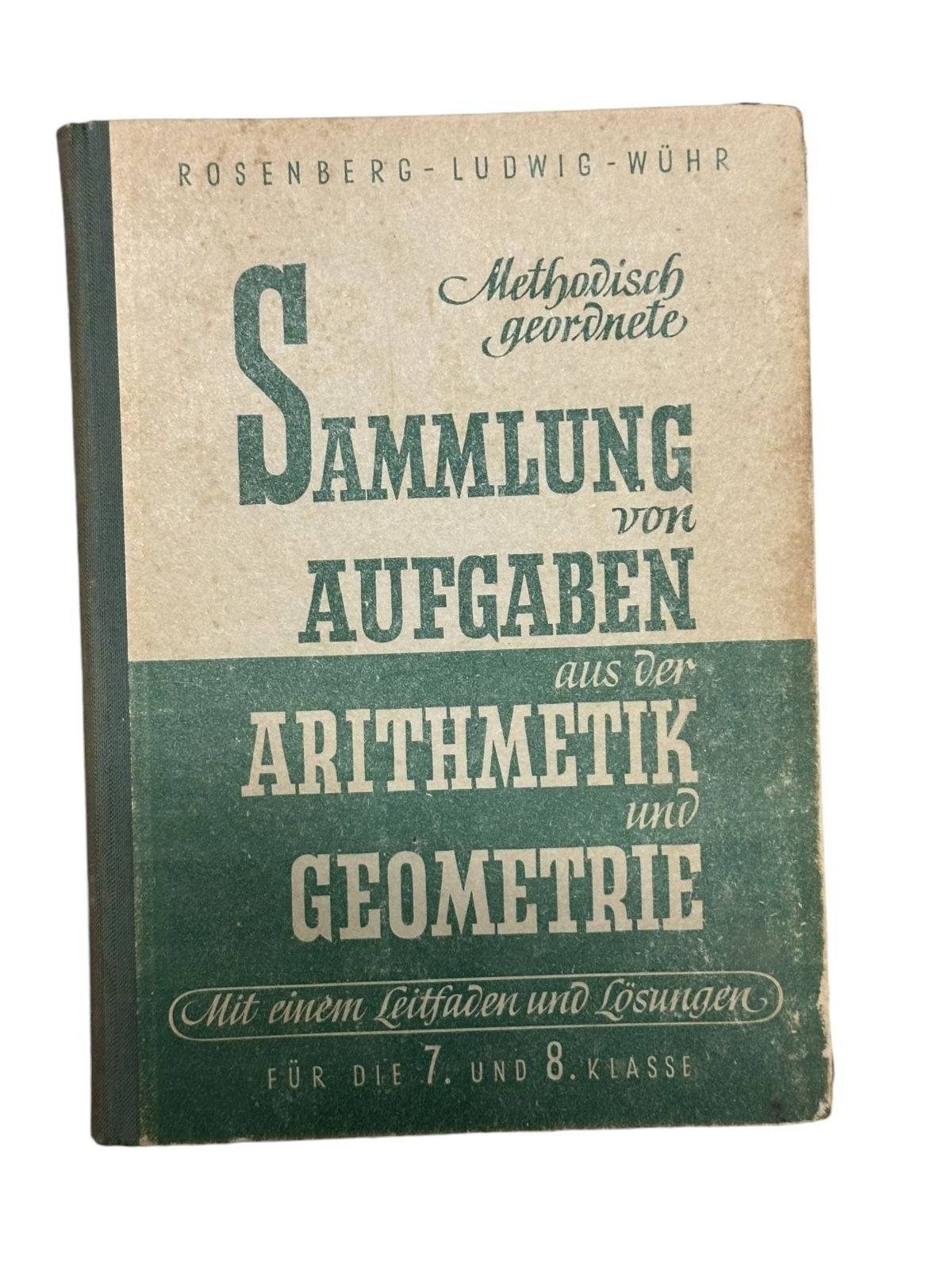 1674 Karl Rosenberg SAMMLUNG VON AUFGABEN AUS DER ARITHMETIK UND GEOMETRIE HC