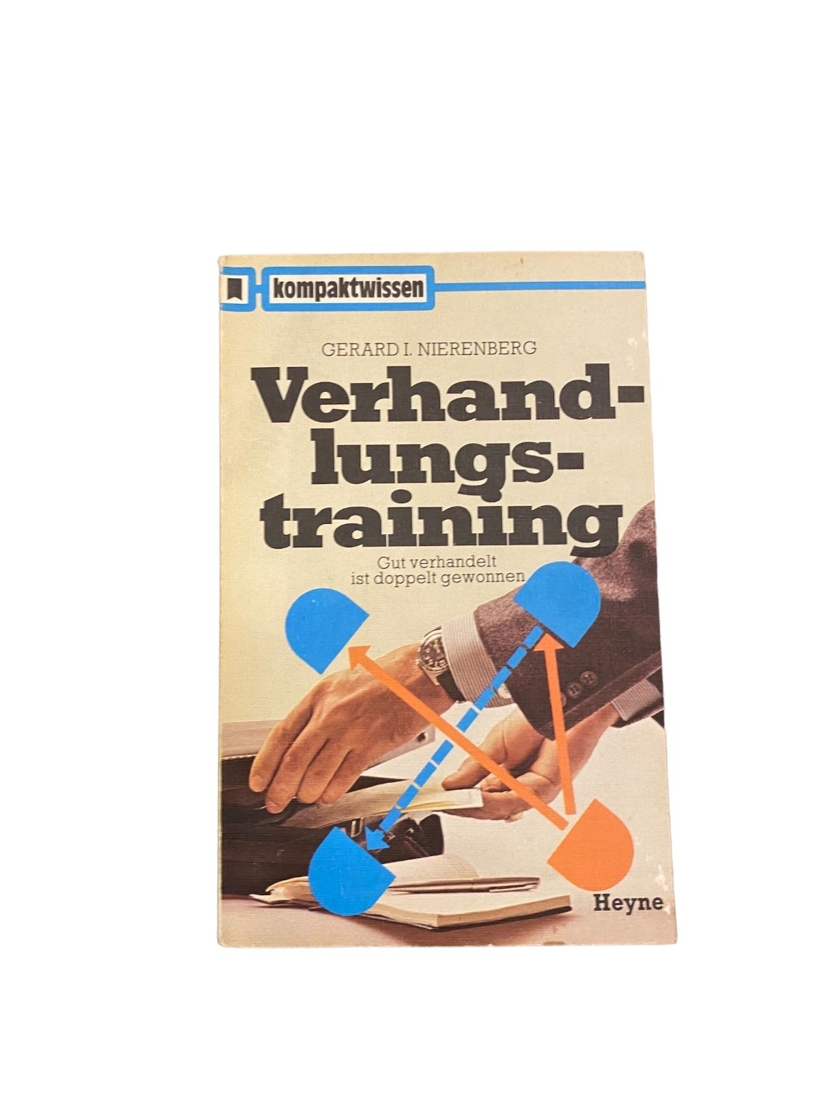 3203 Nierenberg VERHANDLUNGSTRAINING. GUT VERHANDELT IST DOPPELT GEWONNEN.