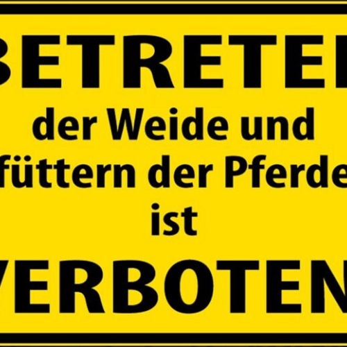 Nostalgie spruch betreten der weide und füttern der pferde ist verboten 20x30