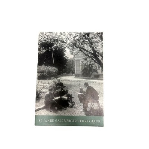 8976 Siegfried Kasper 50 JAHRE SALZBURGER LEHRERHAUS 1912-1962 Der Jugend zum