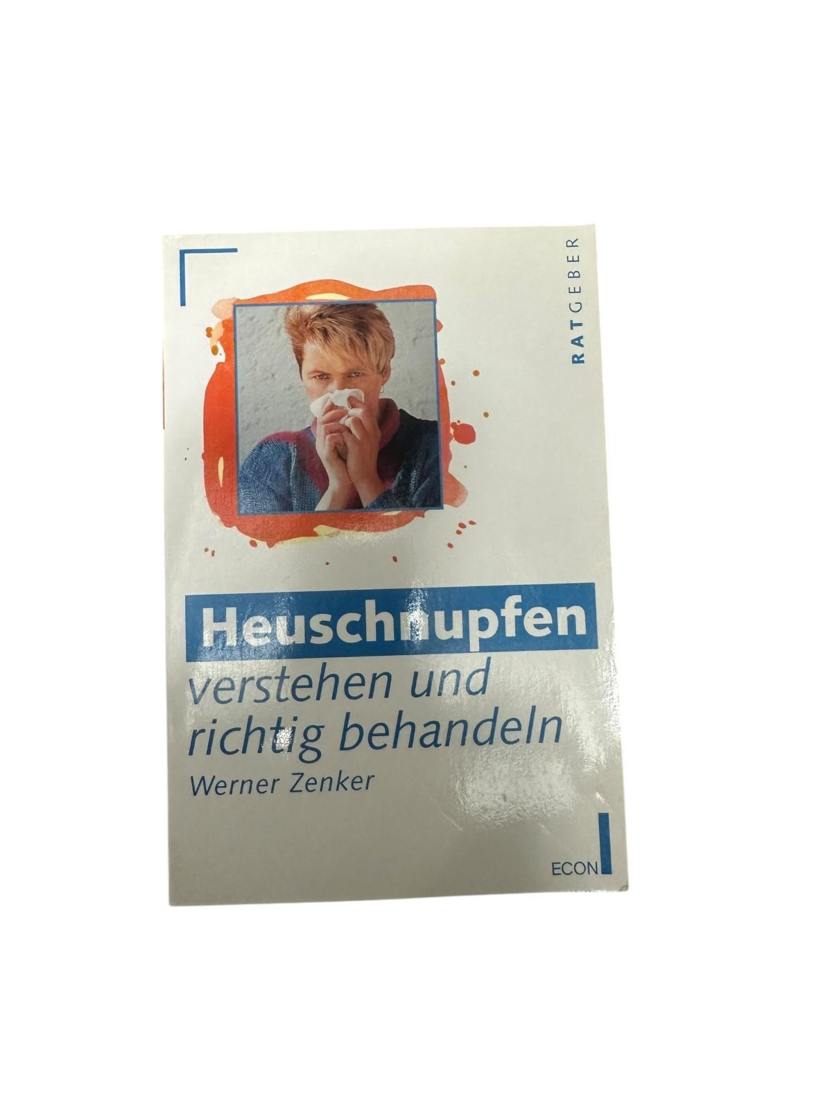 1635 Werner Zenker HEUSCHNUPFEN VERSTEHEN UND RICHTIG BEHANDELN.