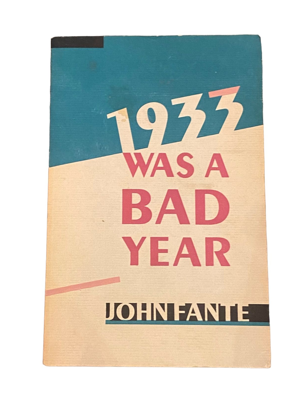 John Fante 1933 WAS A BAD YEAR Black Spearrow Press +Abb